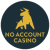 No account casino